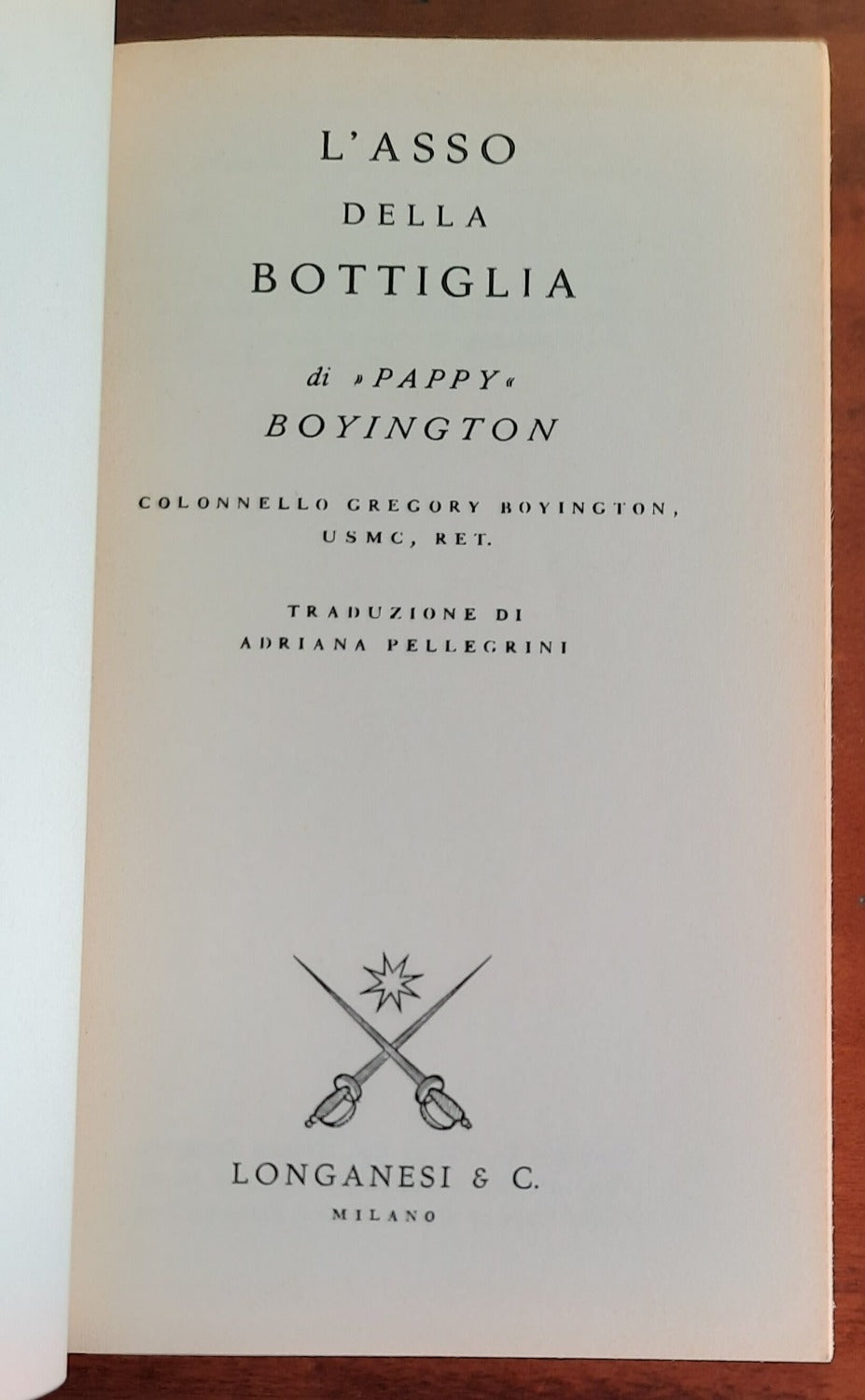 L’asso della bottiglia - Longanesi - Libreria Biellese