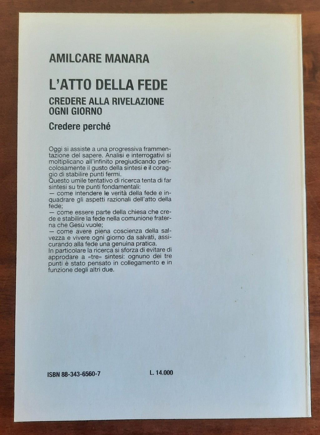 L’atto della fede. Credere alla rivelazione ogni giorno. Credere perchè