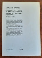 L’atto della fede. Credere alla rivelazione ogni giorno. Credere perchè