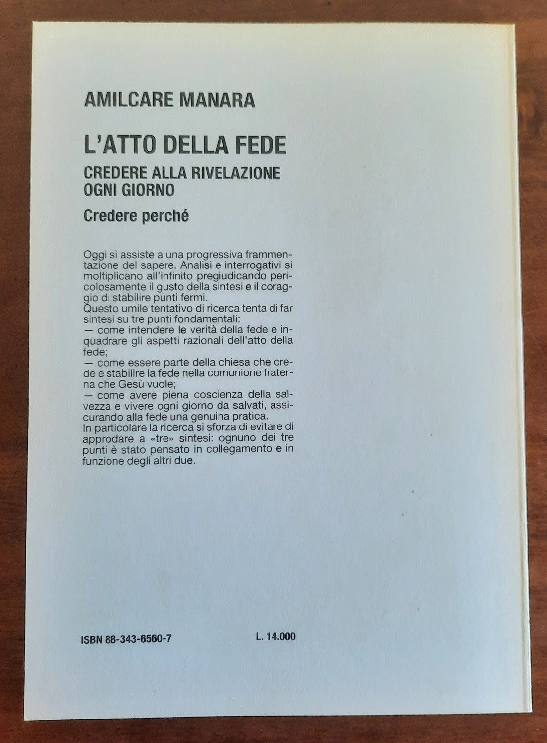 L’atto della fede. Credere alla rivelazione ogni giorno. Credere perchè