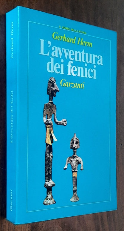 L’avventura dei Fenici - Garzanti - 1984