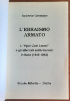 L'ebraismo armato. L'«Irgun Zwei Leumi» e gli attentati antibritannici in Italia (1946 - 1948)