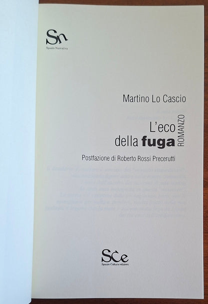 L'eco della fuga - di Martino Lo Cascio - Spazio Cultura Edizioni