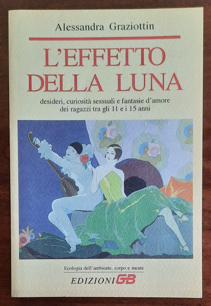 L’ effetto della luna. Desideri, curiosità sessuali e fantasie d’amore dei ragazzi tra gli 11 e i 15 anni