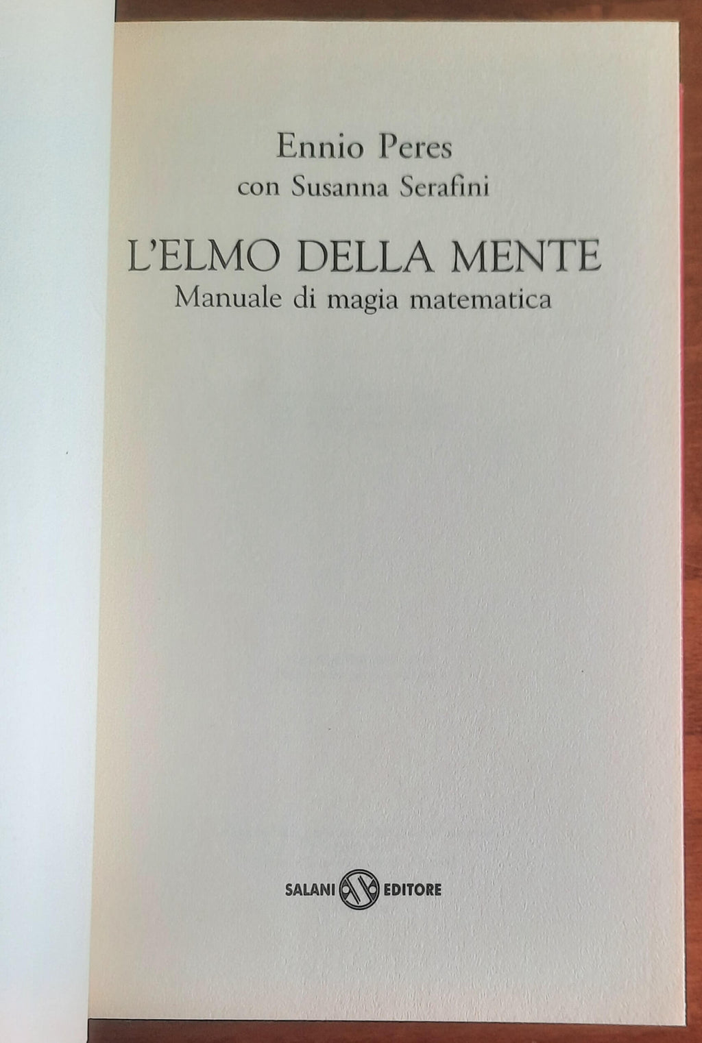 L'elmo della mente. Manuale di magia matematica - Salani Editore