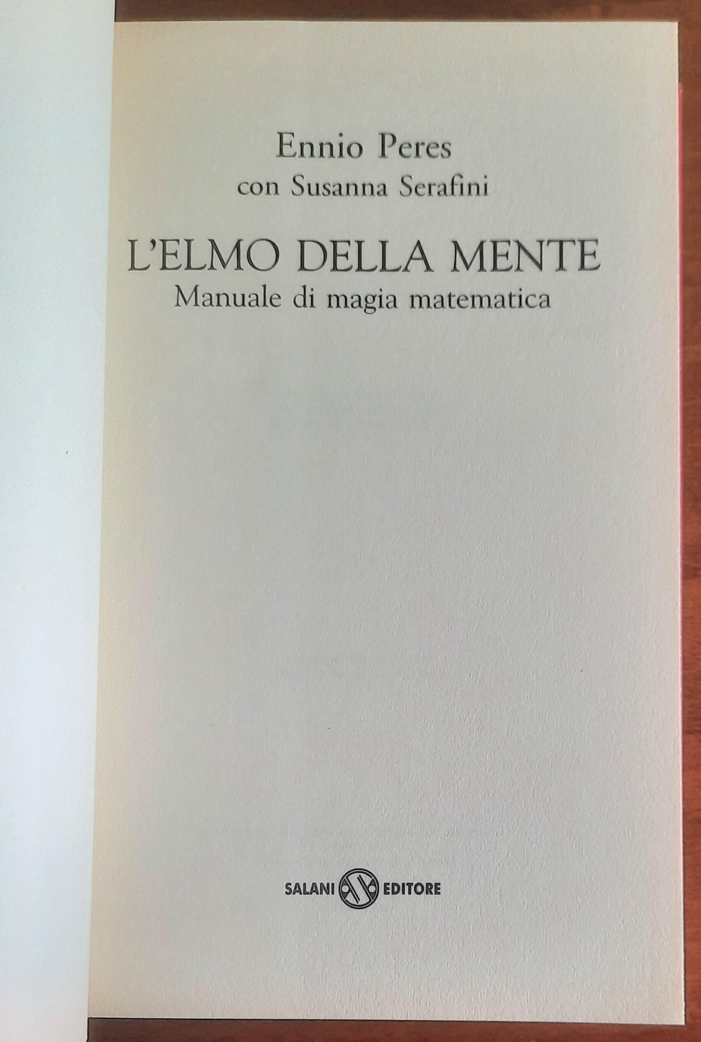 L'elmo della mente. Manuale di magia matematica - Salani Editore