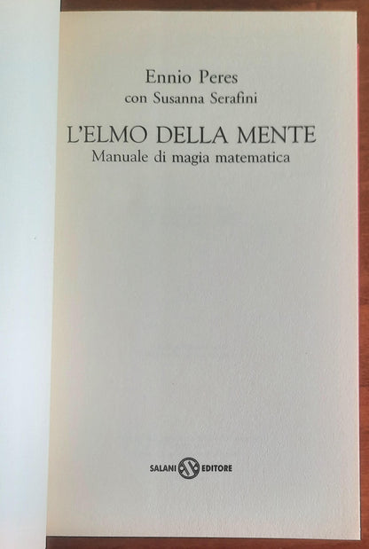 L'elmo della mente. Manuale di magia matematica - Salani Editore