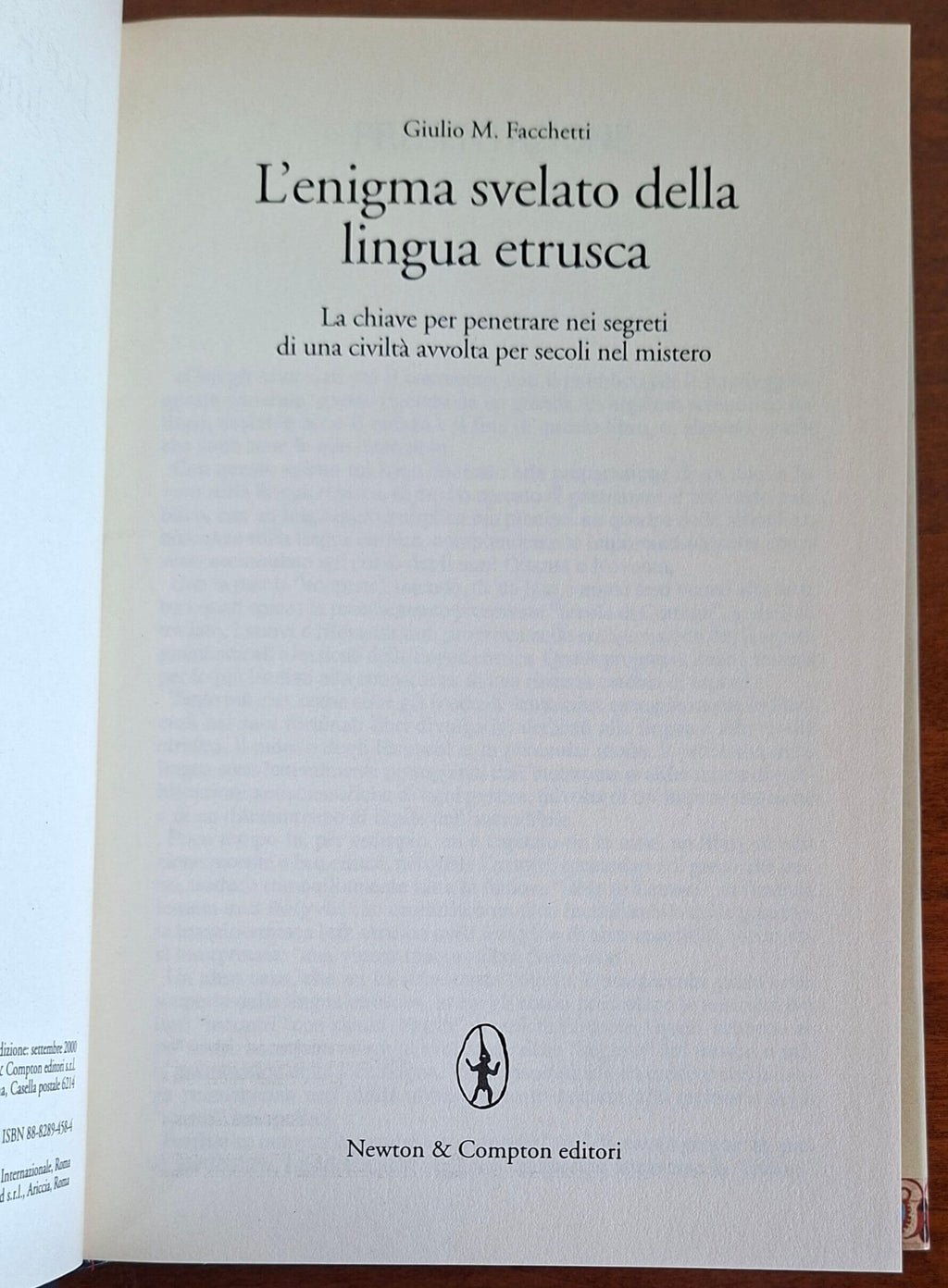 L'enigma svelato della lingua etrusca. La chiave per penetrare nei segreti di una civiltà avvolta per secoli nel mistero