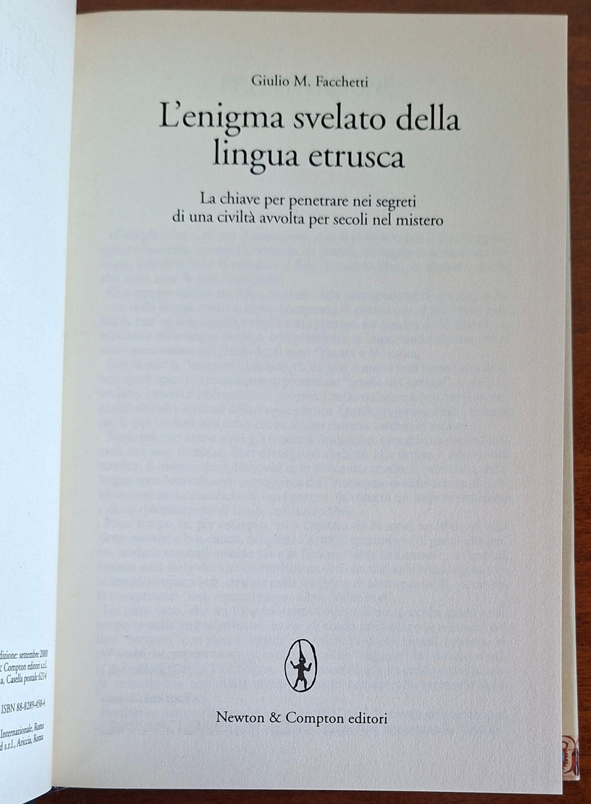 L'enigma svelato della lingua etrusca. La chiave per penetrare nei segreti di una civiltà avvolta per secoli nel mistero