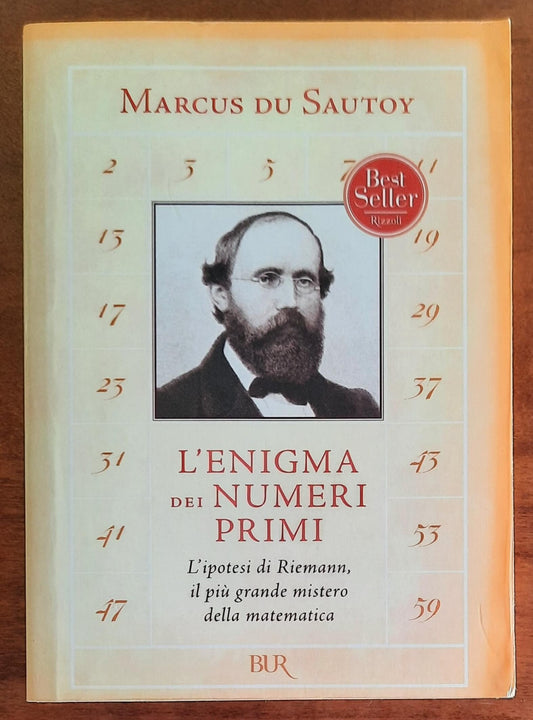 L’ enigma dei numeri primi. L’ipotesi di Riemann, il più grande mistero della matematica