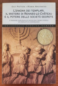 L’ enigma dei templari, il mistero di Rennes-le-Château e il potere delle società segrete
