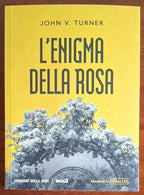 L'enigma della rosa - Jon V. Turner - Biblioteca del giallo