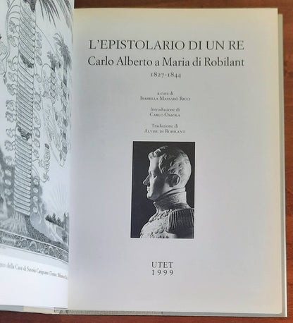 L’epistolario di un re. Carlo Alberto a Maria di Robilant - Utet