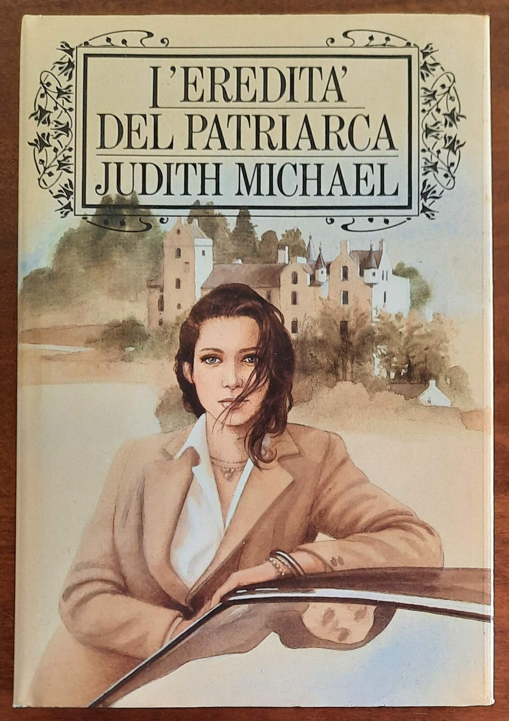 L’eredità del patriarca - di Judith Michael - CDE