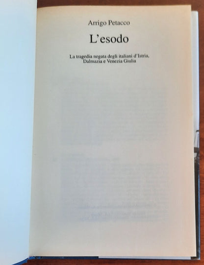L’esodo. La tragedia negata degli italiani d’Istria, Dalmazia e Venezia Giulia