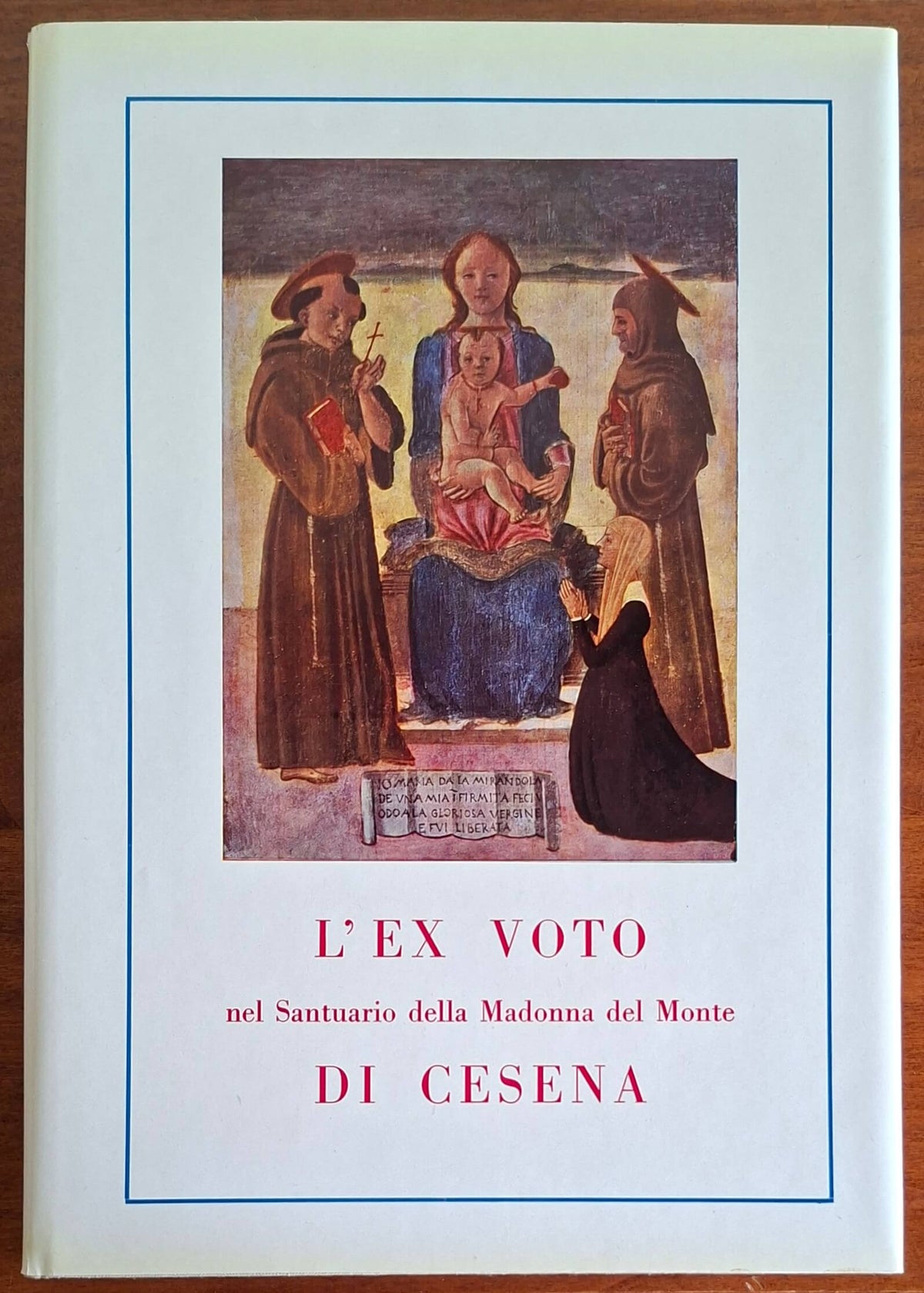 L'ex voto nel Santuario della Madonna del Monte di Cesena