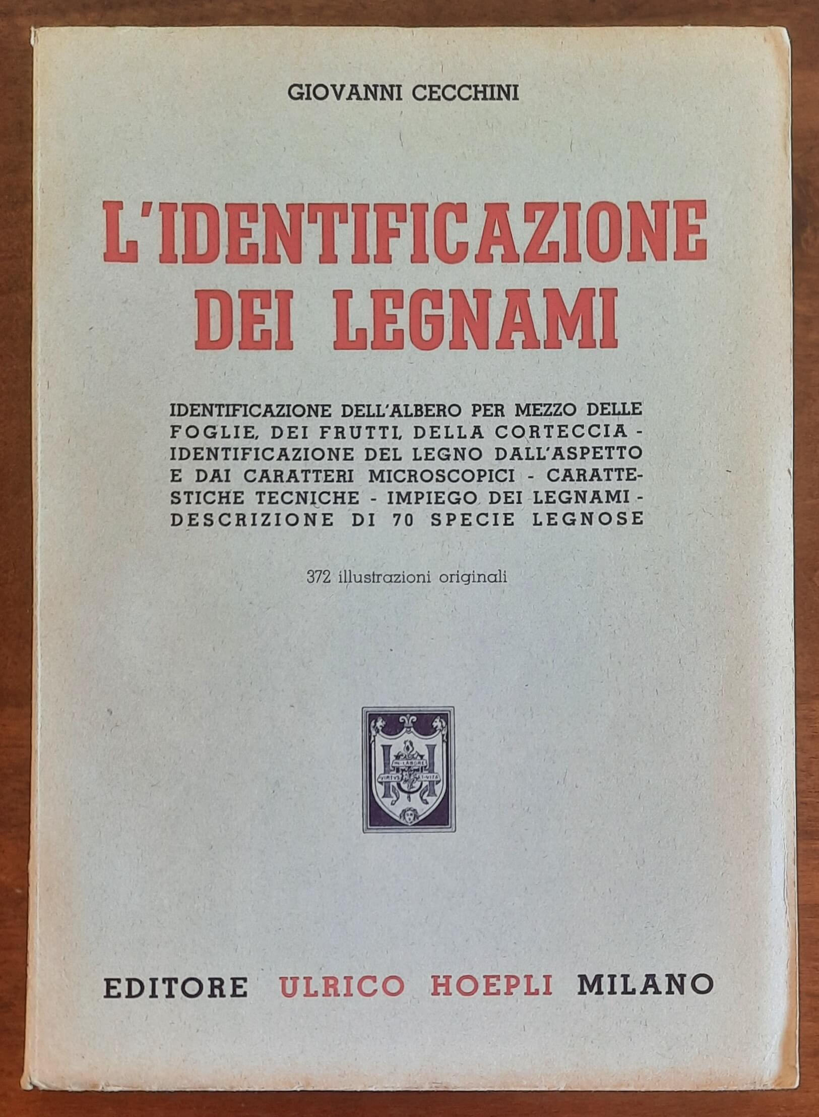 L’identificazione dei legnami - Giovanni Cecchini - Hoepli