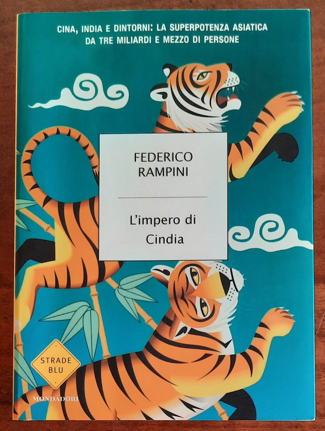 L’ impero di Cindia. Cina, India e dintorni: la superpotenza asiatica da tre miliardi di persone