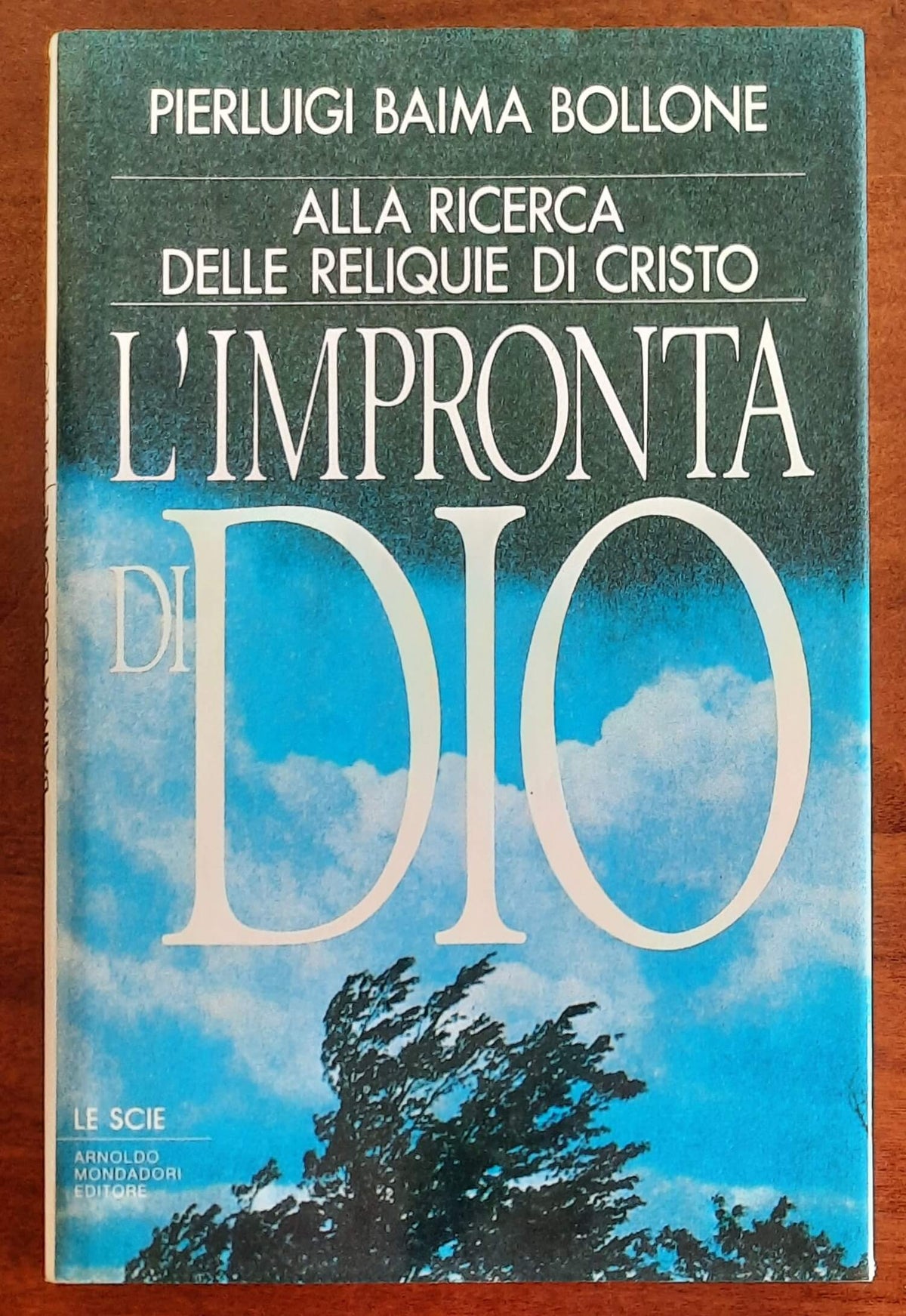 L’impronta di Dio. Alla ricerca delle reliquie di Cristo