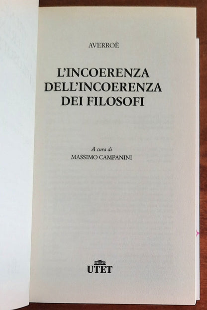 L’ incoerenza dell’incoerenza dei filosofi - Averroe - Classici del pensiero