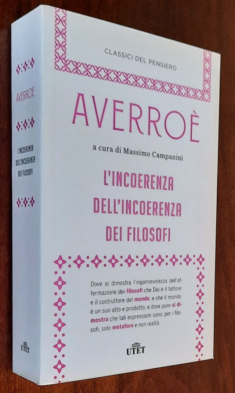 L’ incoerenza dell’incoerenza dei filosofi - Averroe - Classici del pensiero