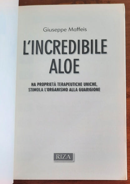 L’incredibile aloe. Ha proprietà terapeutiche uniche, stimola l’organismo alla guarigione