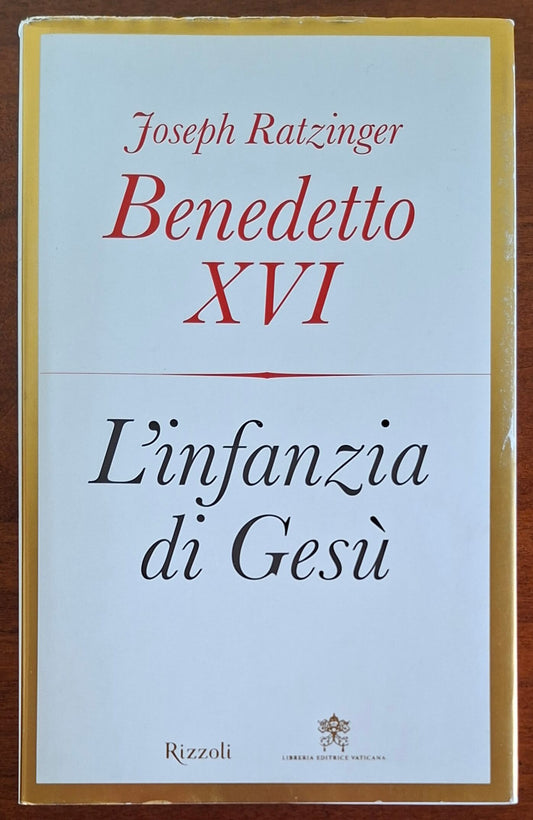 L'infanzia di Gesù - Rizzoli - Libreria Editrice Vaticana