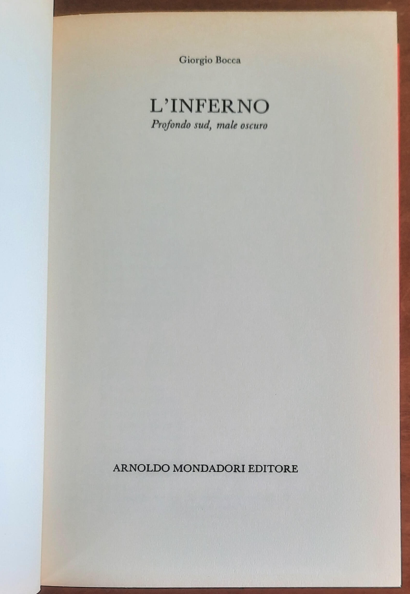 L’inferno. Profondo sud, male oscuro - Giorgio Bocca - Mondadori