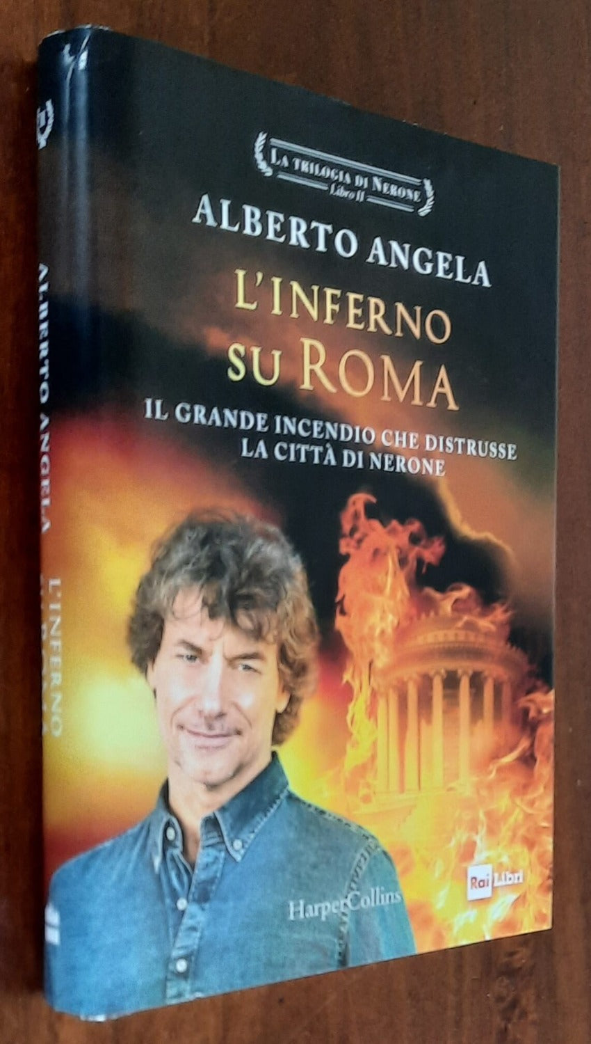 L’ inferno su Roma. Il grande incendio che distrusse la città di Nerone