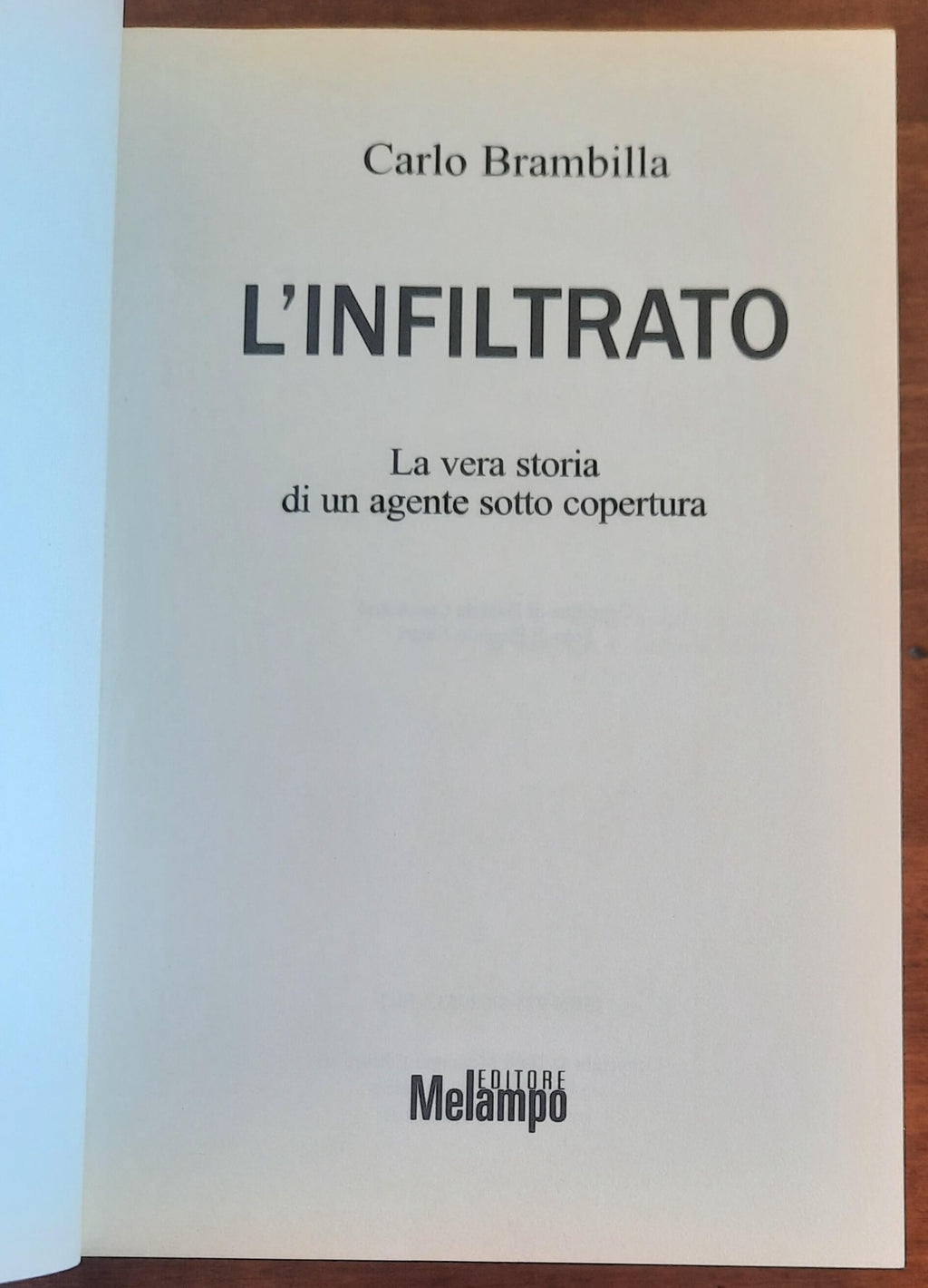 L’ infiltrato. La vera storia di un agente sotto copertura