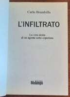 L’ infiltrato. La vera storia di un agente sotto copertura