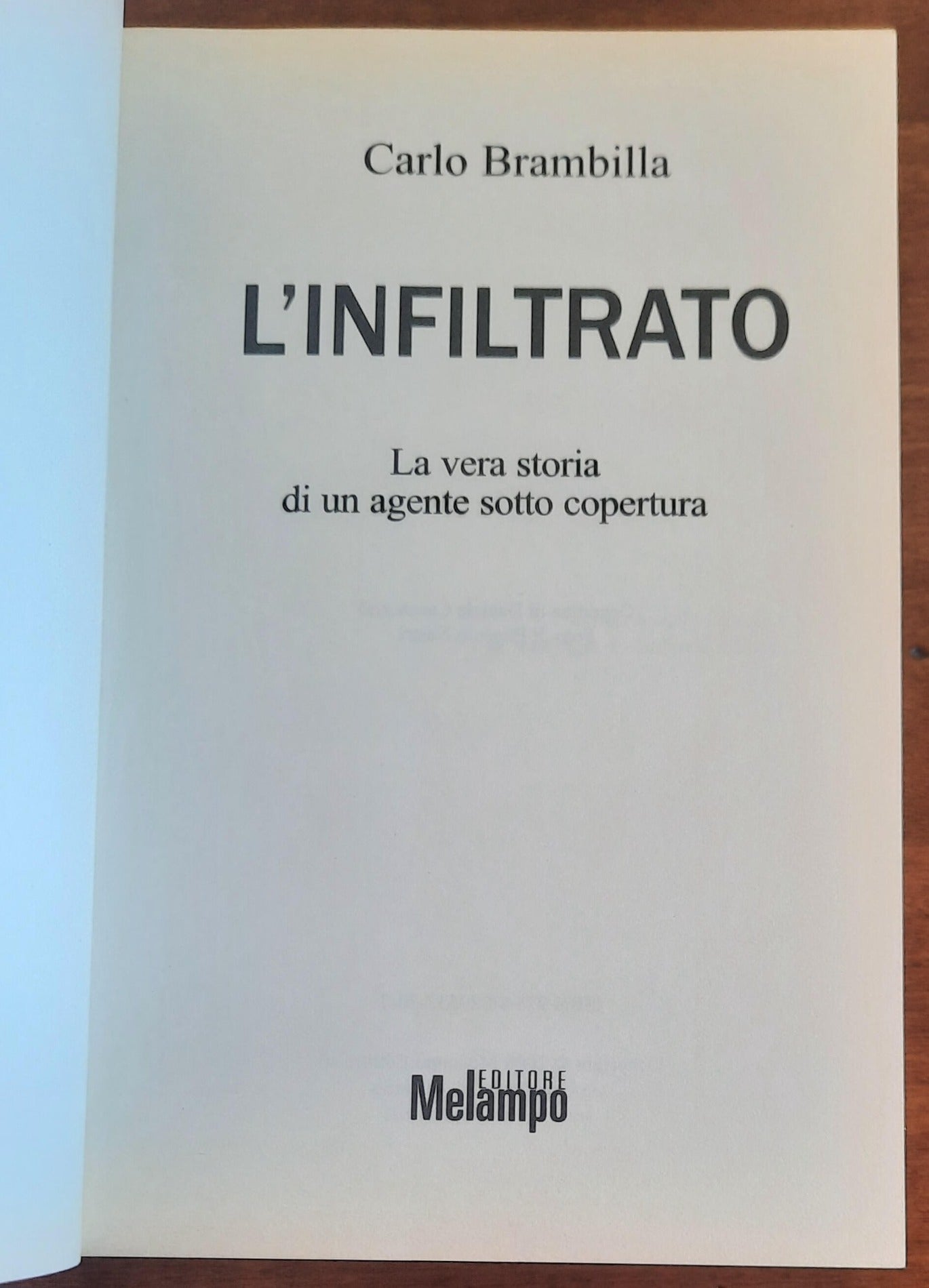 L’ infiltrato. La vera storia di un agente sotto copertura