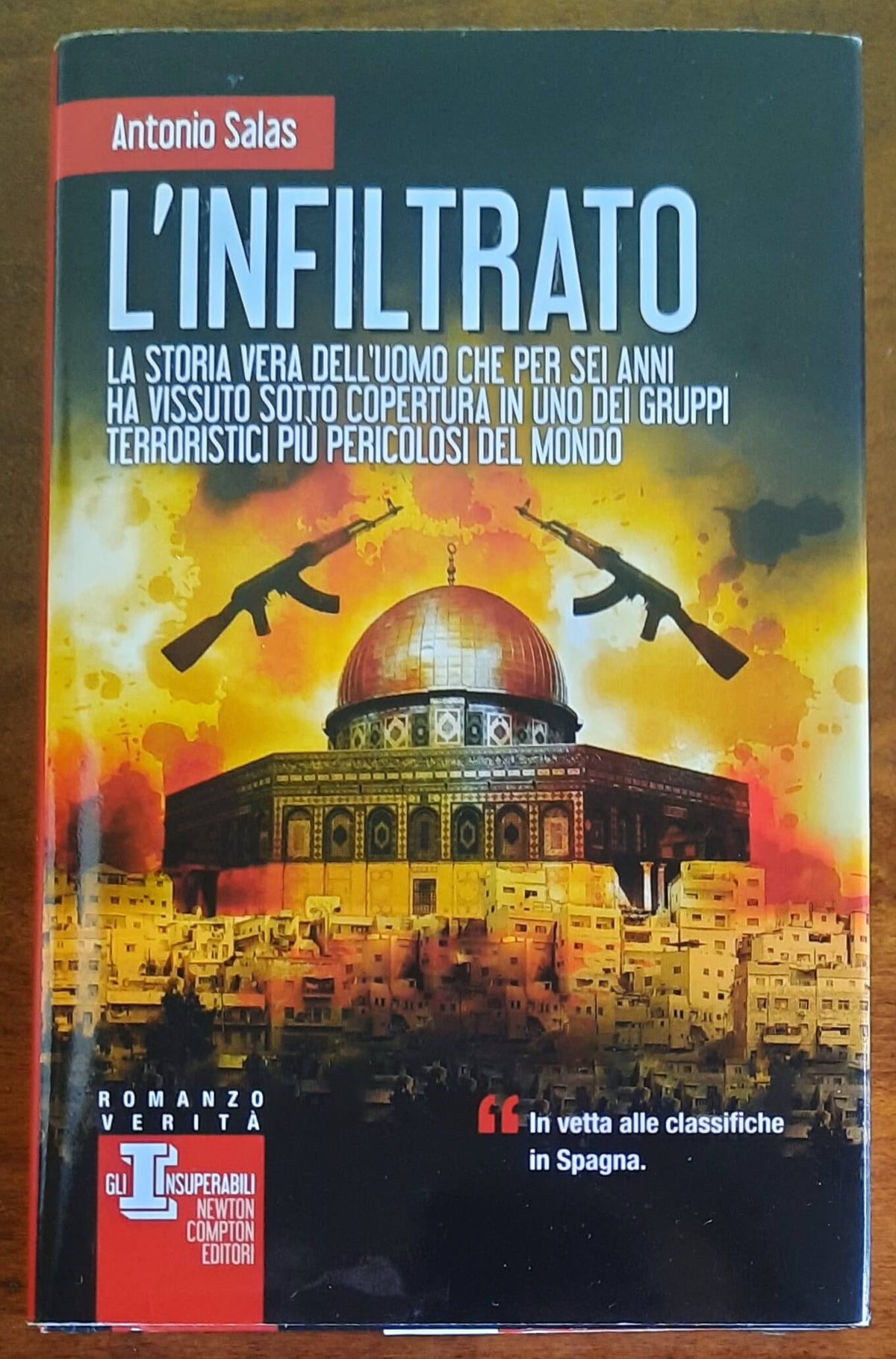 L’infiltrato. La storia vera dell’uomo che per sei anni ha vissuto sotto copertura in uno dei gruppi terroristici più pericolosi del mondo