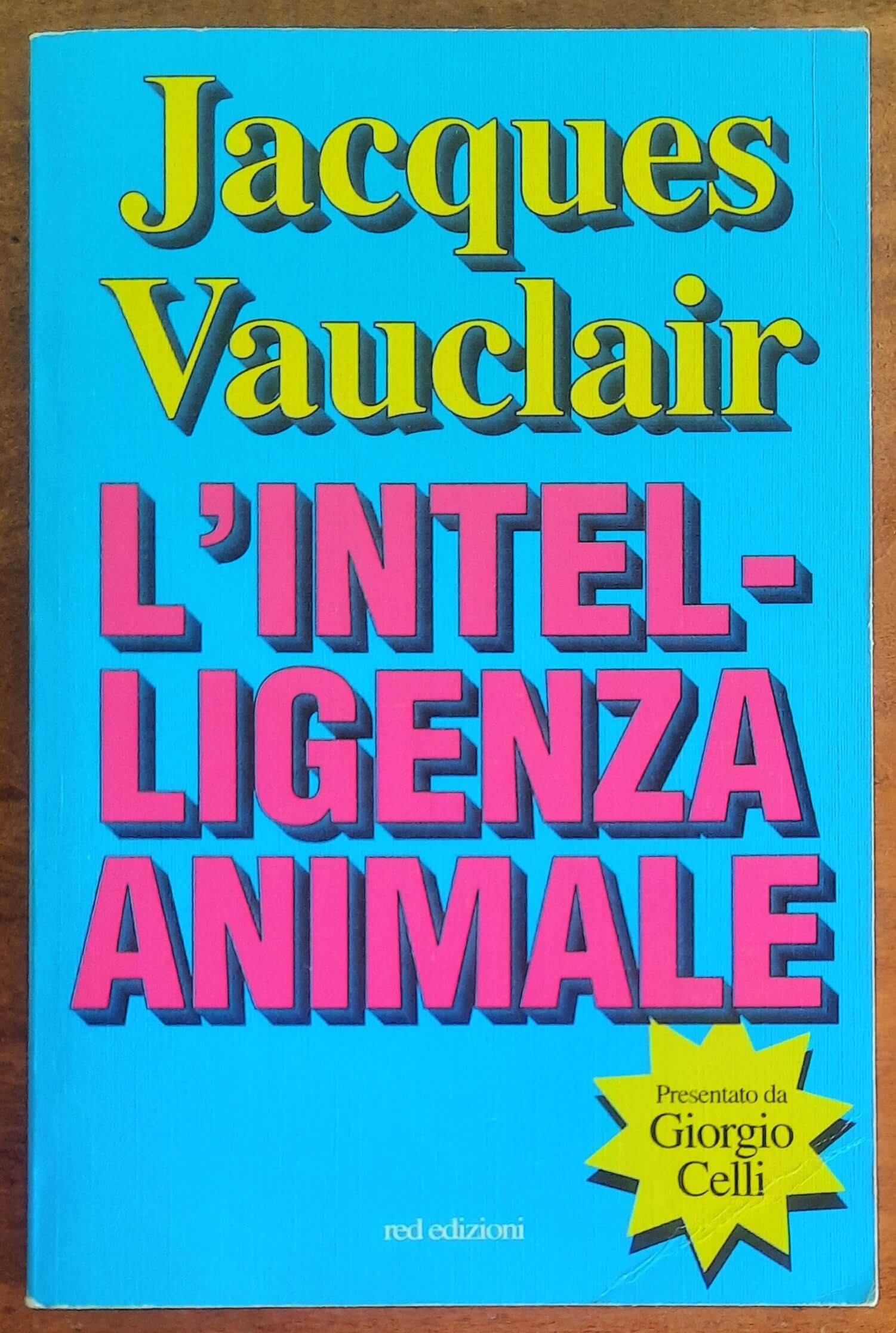 L’intelligenza animale - di Jacques Vauclair - Red Edizioni