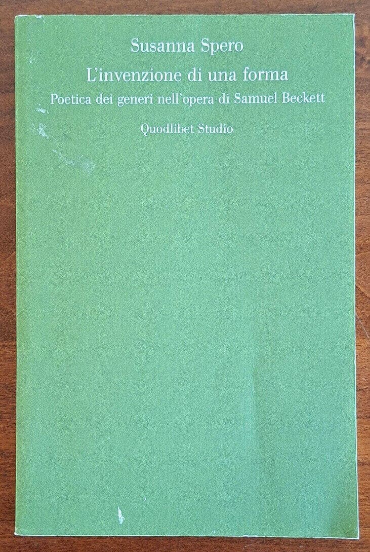 L’invenzione di una forma. Poetica dei generi nell’opera di Samuel Beckett
