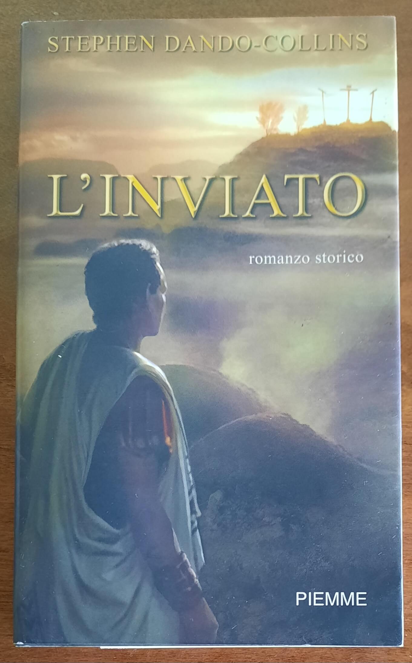 L’inviato - di Stephen Dando-collins - Piemme – Libreria Biellese