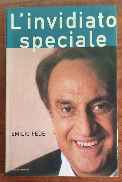 L’invidiato speciale - di Emilio Fede