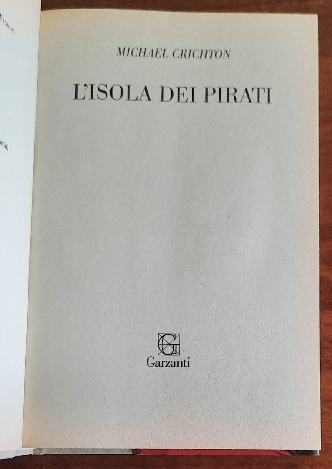 L’ isola dei pirati - di Michael Crichton - Garzanti - 2009