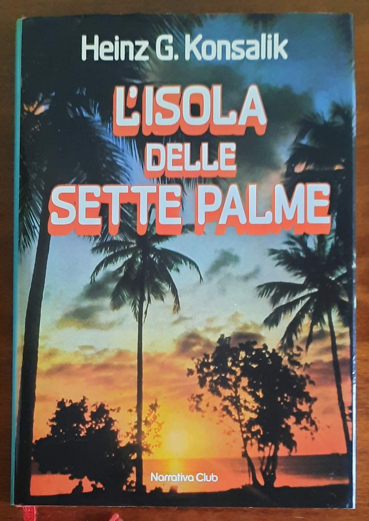 L’isola delle sette palme - di Heinz G. Konsalik - Euroclub