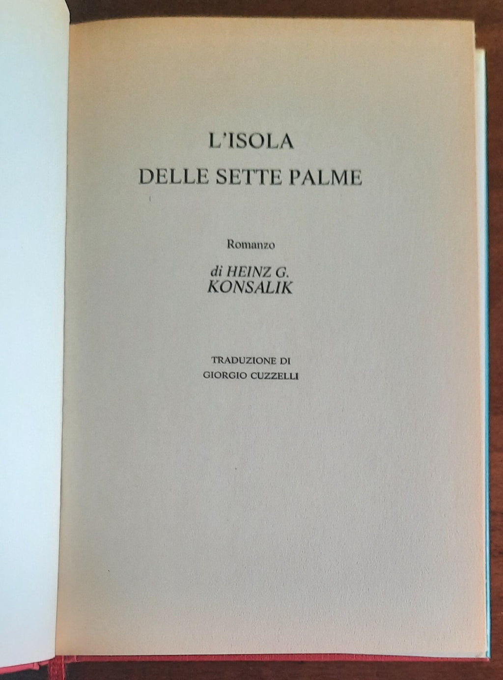 L’isola delle sette palme - di Heinz G. Konsalik - Euroclub