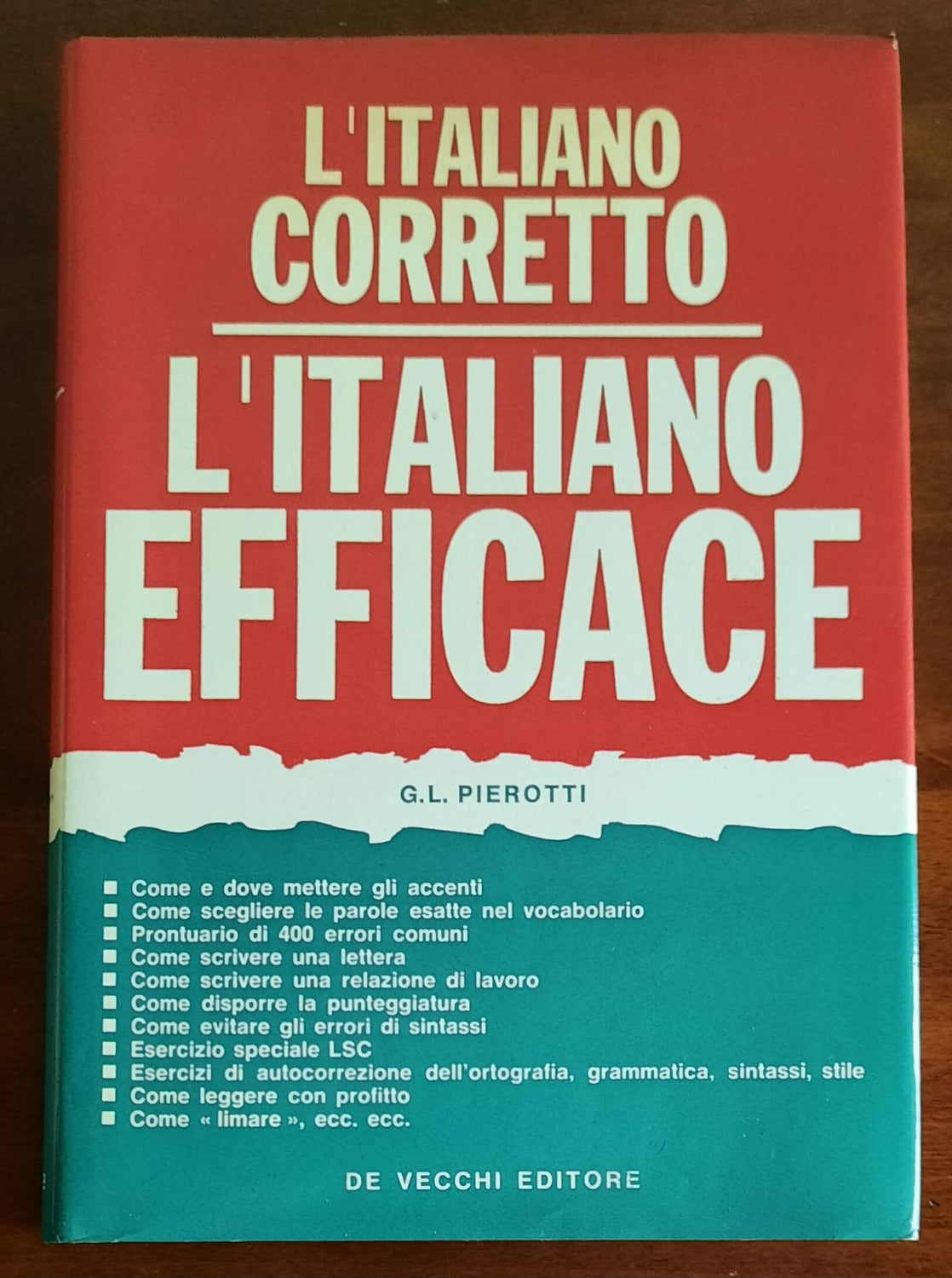 L’ italiano corretto. L’ italiano efficace