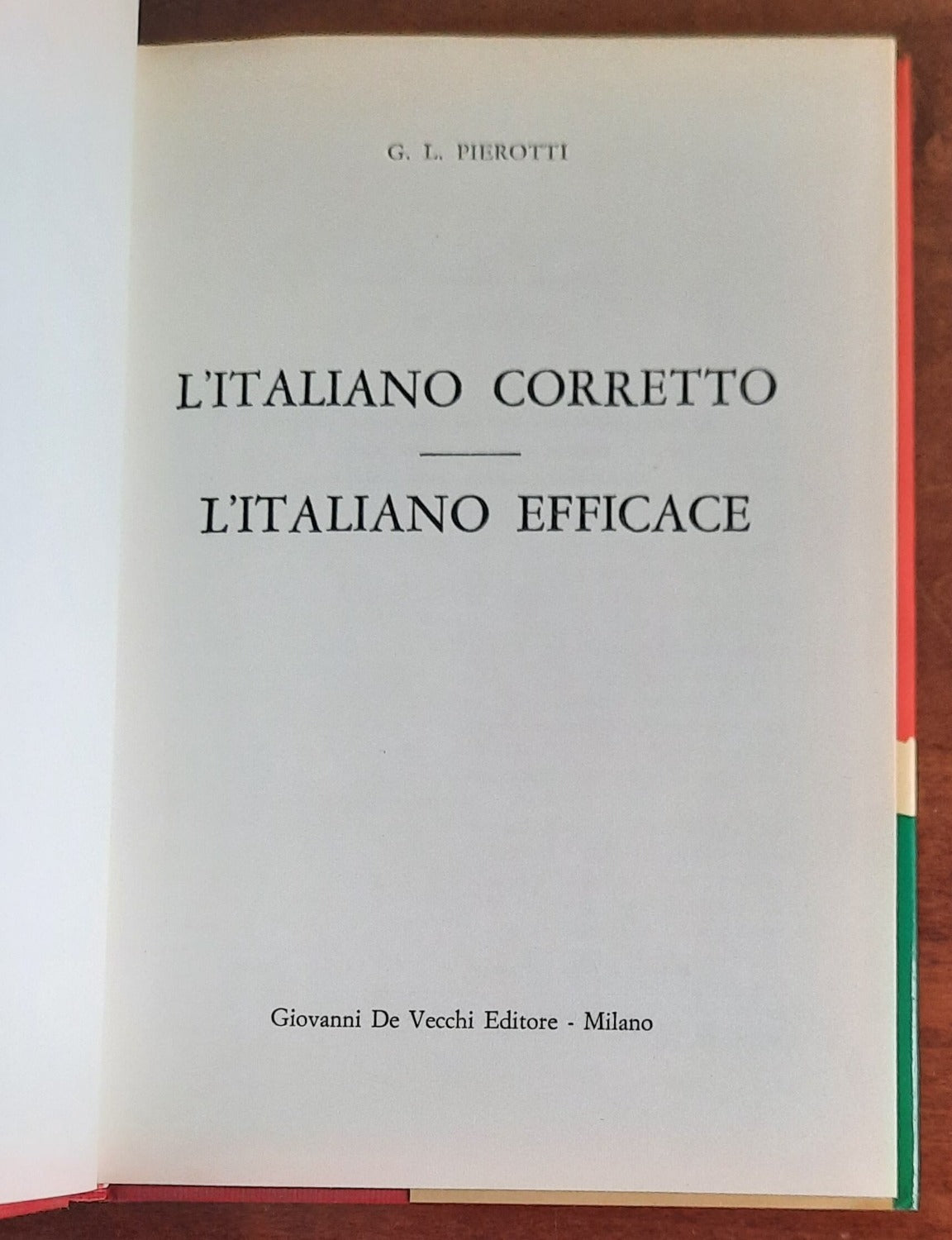 L’ italiano corretto. L’ italiano efficace