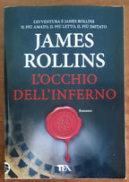 L’ occhio dell’inferno - di James Rollins - TEA - 2020
