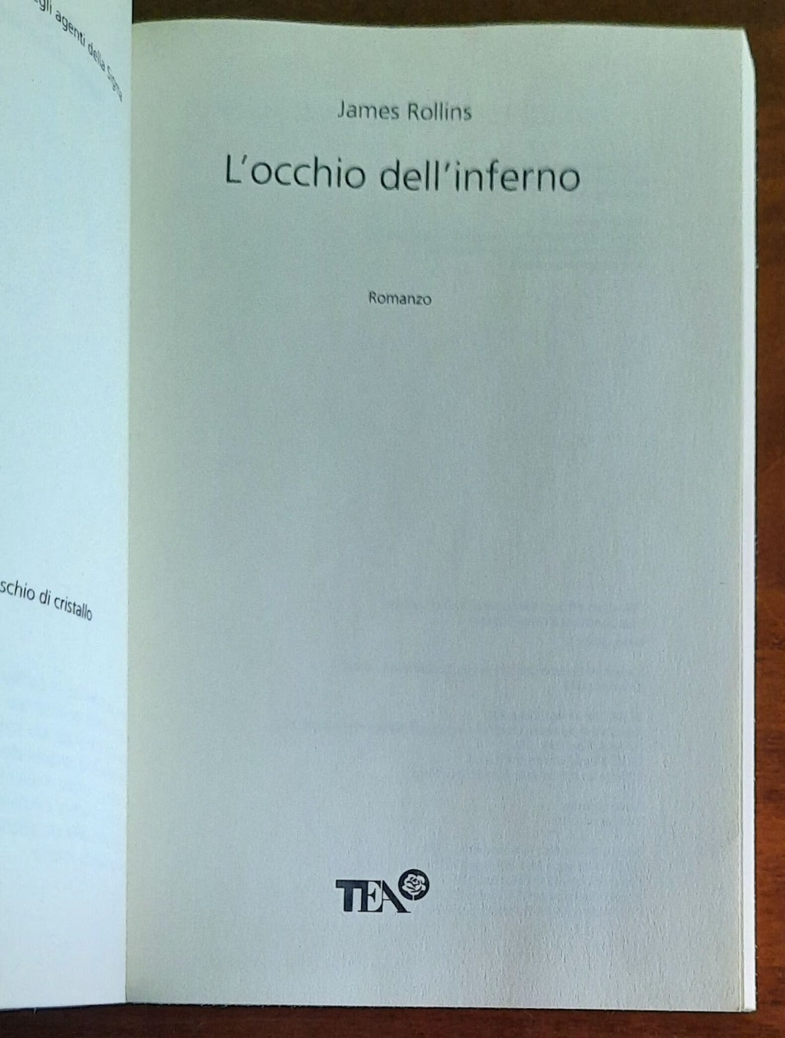 L’ occhio dell’inferno - di James Rollins - TEA - 2020