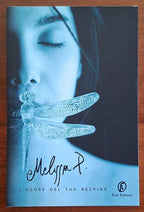 L'odore del tuo respiro - Melissa P. - Fazi Editore