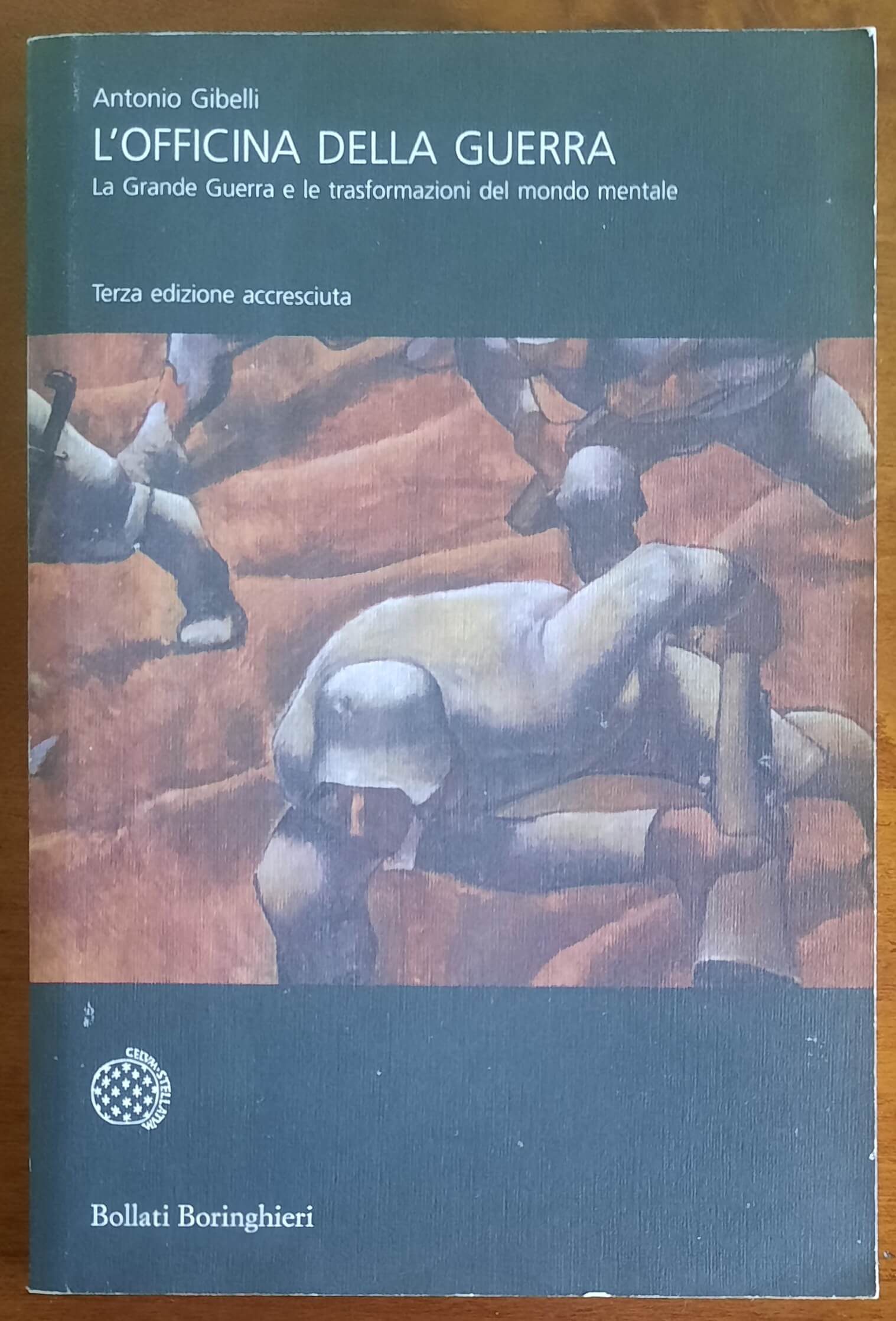 L'officina della guerra. La grande guerra e le trasformazioni del mondo mentale