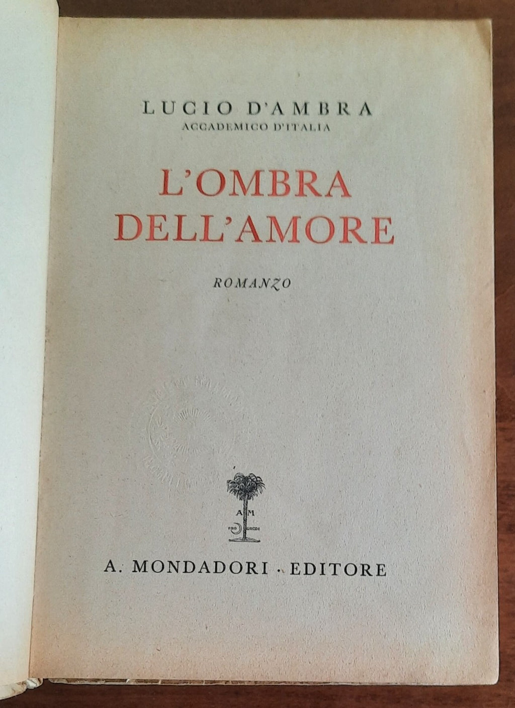 L’ombra dell’amore - di Lucio D’ambra - Mondadori