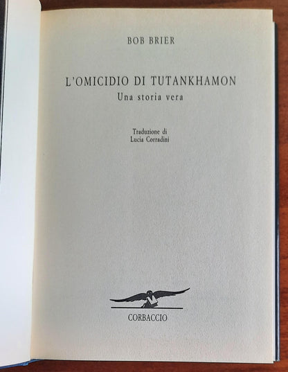 L’ omicidio di Tutankhamon. Una storia vera - Corbaccio