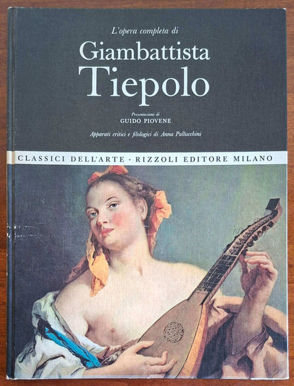 L'opera completa di Giambattista Tiepolo - Rizzoli (Classici dell'arte)