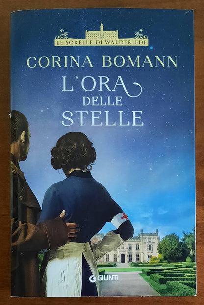 L’ora delle stelle. Le sorelle di Waldfriede di Corina Bomann - Giunti - 2022